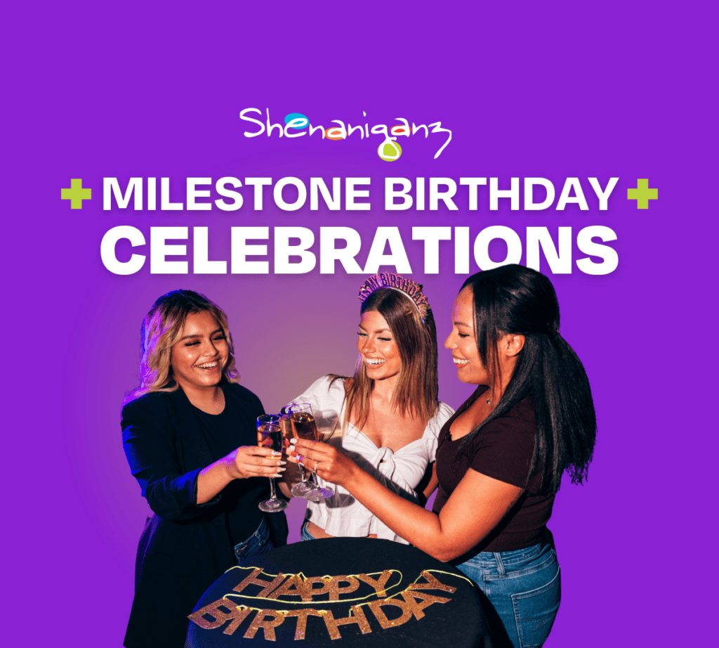 Why Shenaniganz is the 10/10 Venue for a Milestone Birthday
